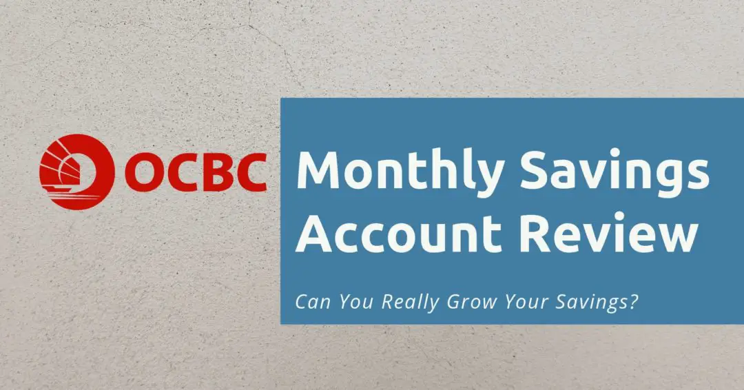 OCBC Monthly Savings Account Review