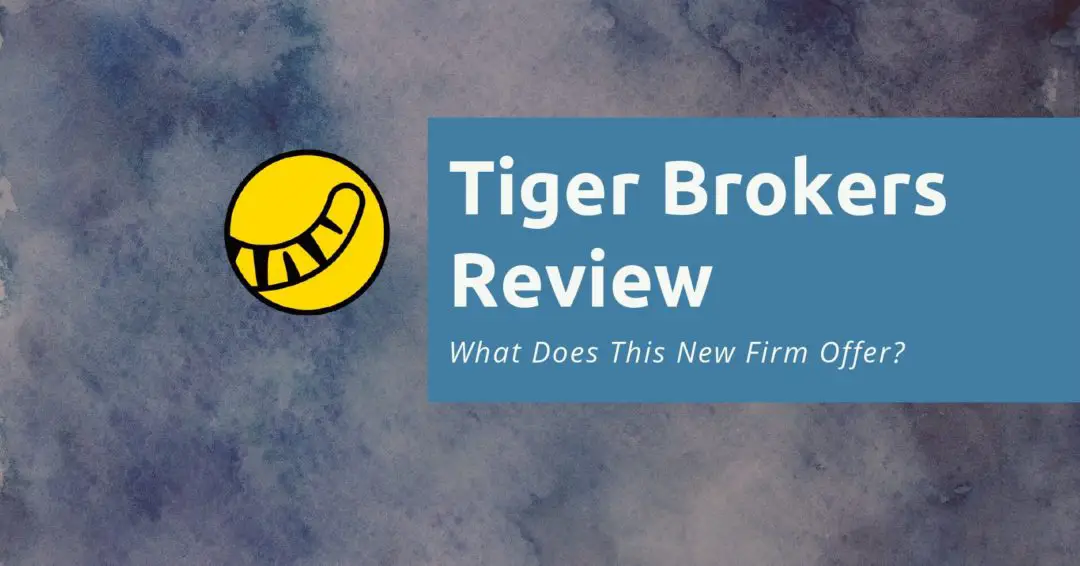 Tiger Brokers Review