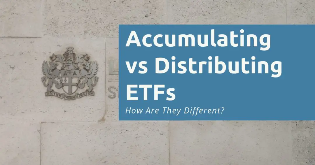 Accumulating vs Distributing ETF