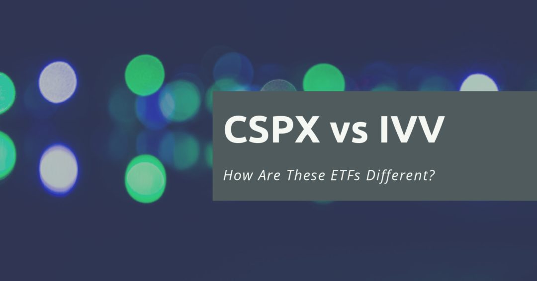 CSPX vs IVV