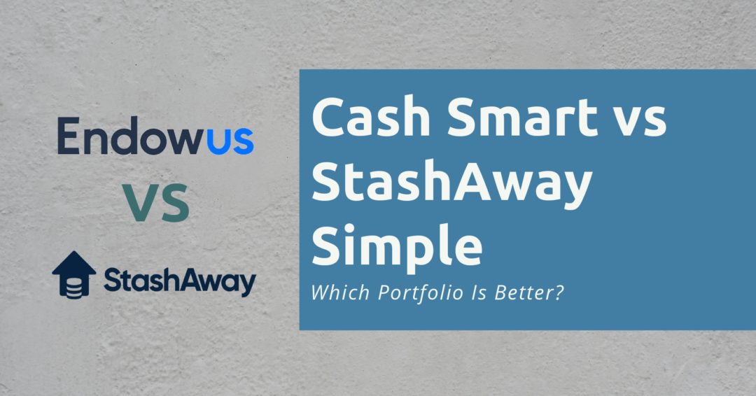 Endowus Cash Smart vs StashAway Simple