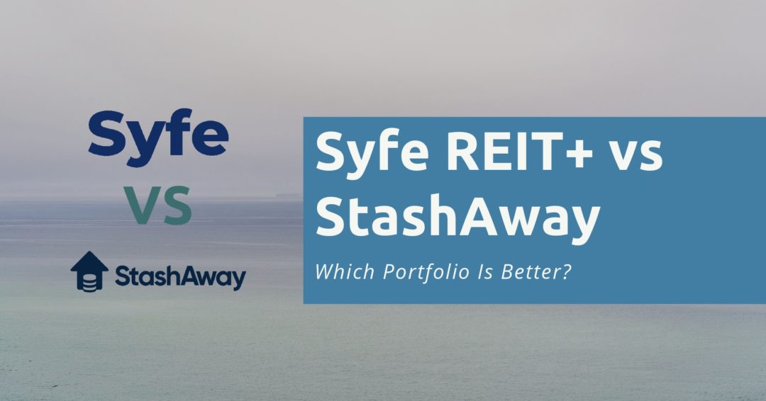 Syfe REIT vs StashAway