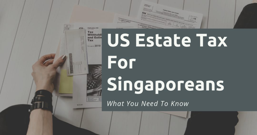 US Estate Tax Singapore