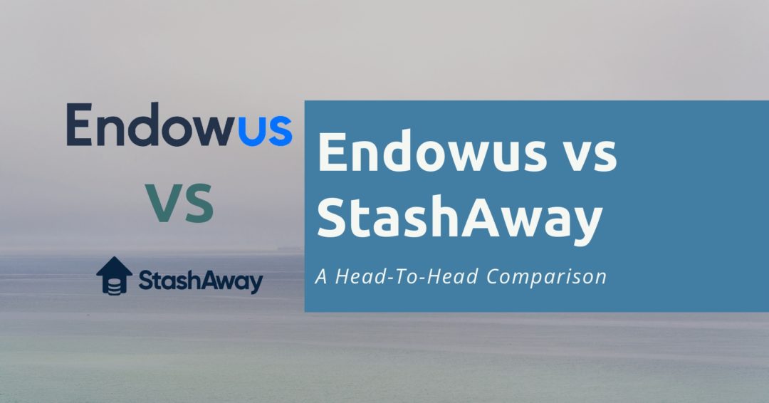 Endowus vs StashAway