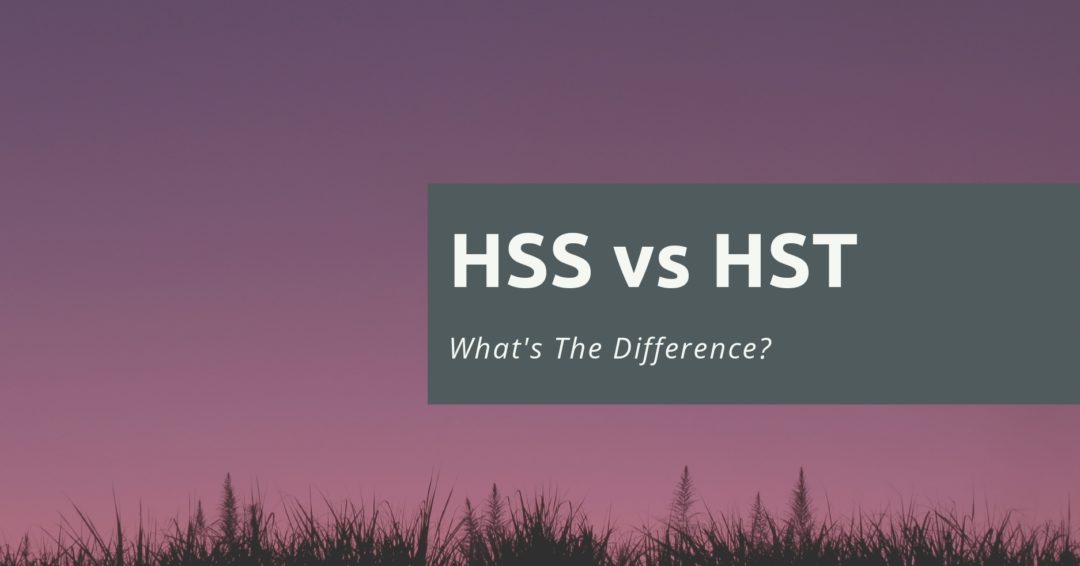 HSS vs HST