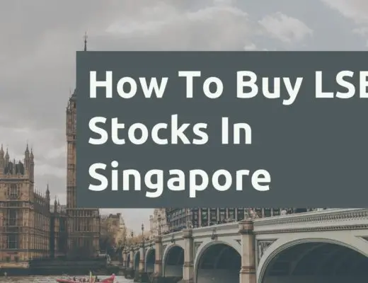 How To Buy LSE Stocks In Singapore