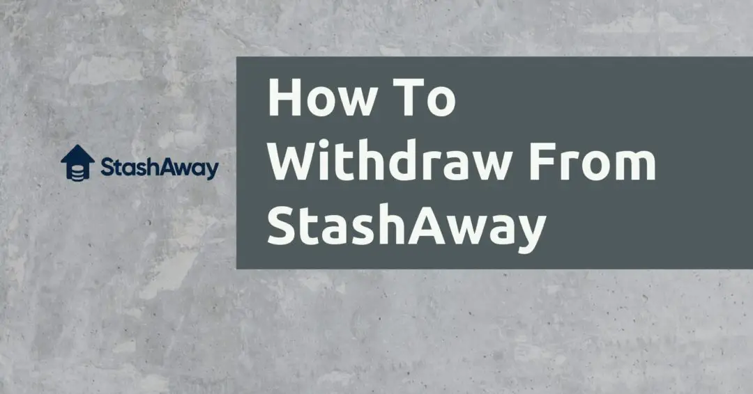 How To Withdraw From StashAway