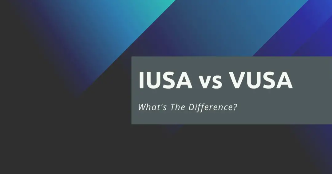 IUSA vs VUSA