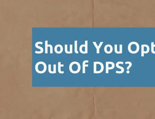 Should You Opt Out of DPS