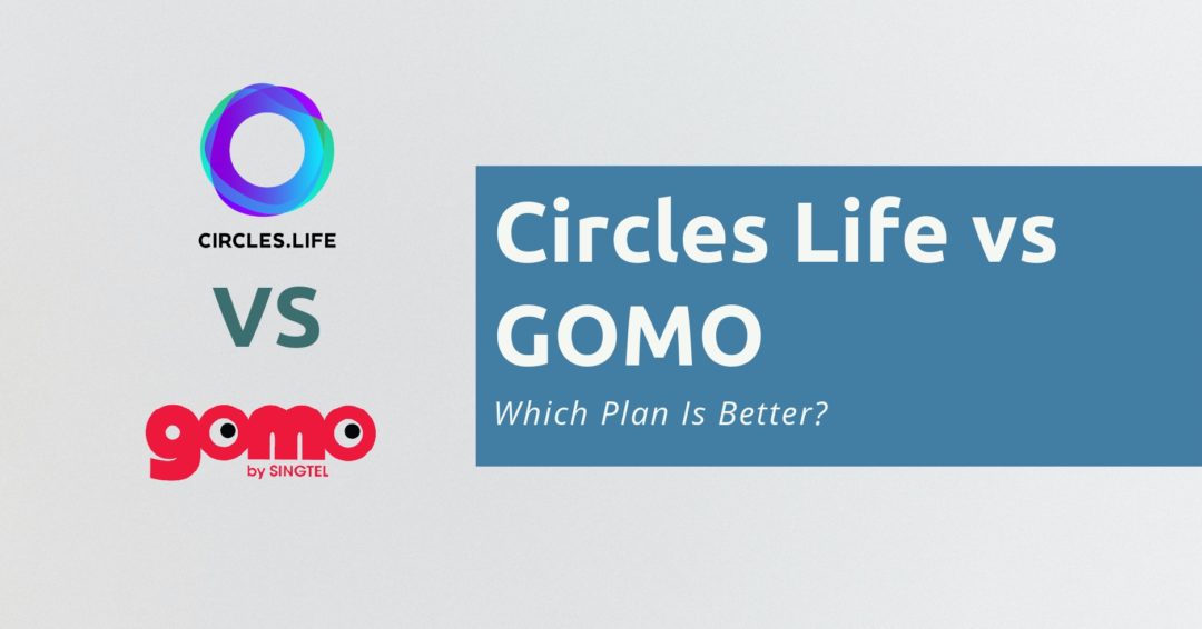 Circles Life vs GOMO