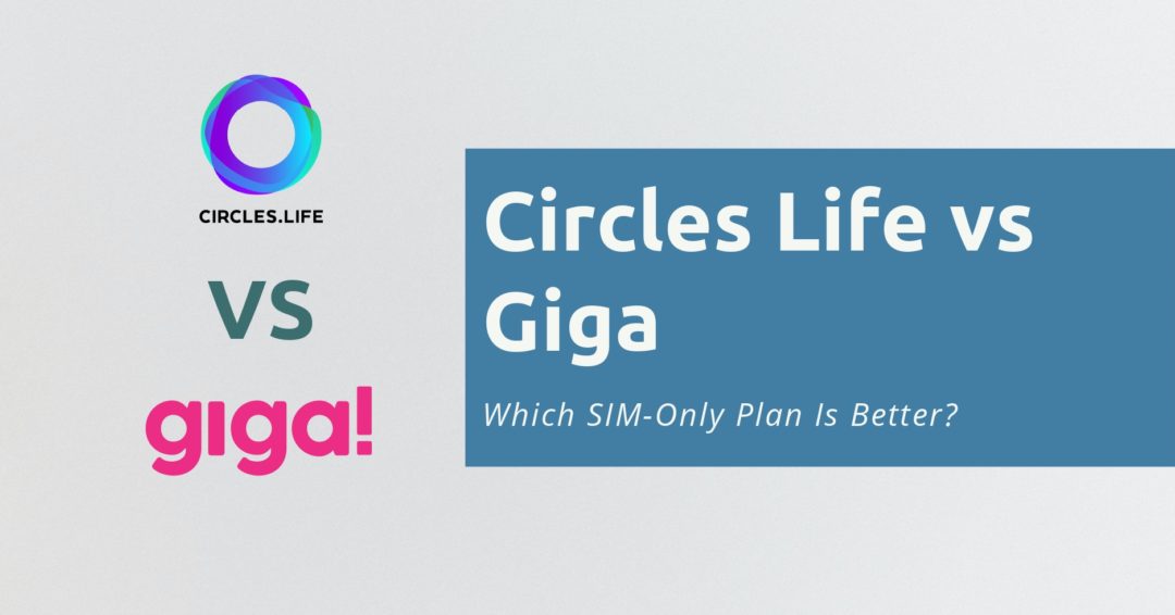 Circles Life vs Giga