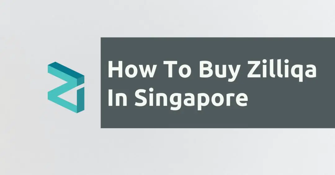 How To Buy Zilliqa In Singapore