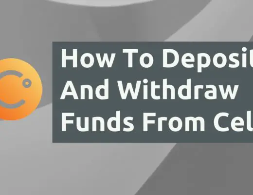 How To Deposit And Withdraw From Celsius