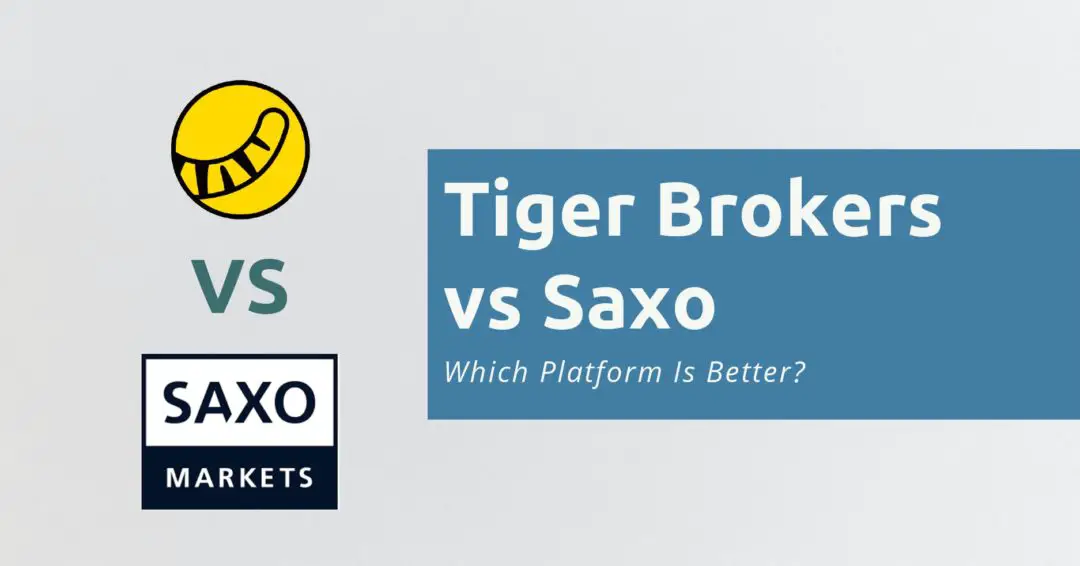 Tiger Brokers vs Saxo