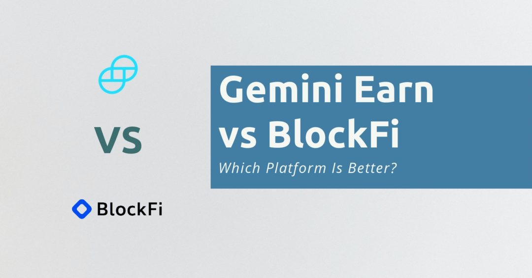 Gemini Earn vs BlockFi
