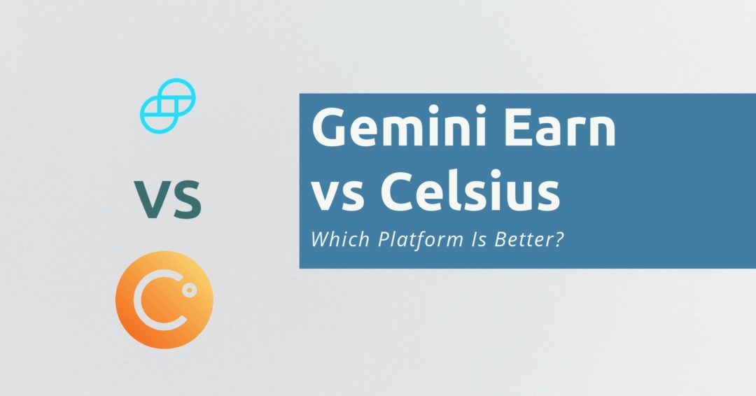 Gemini Earn vs Celsius