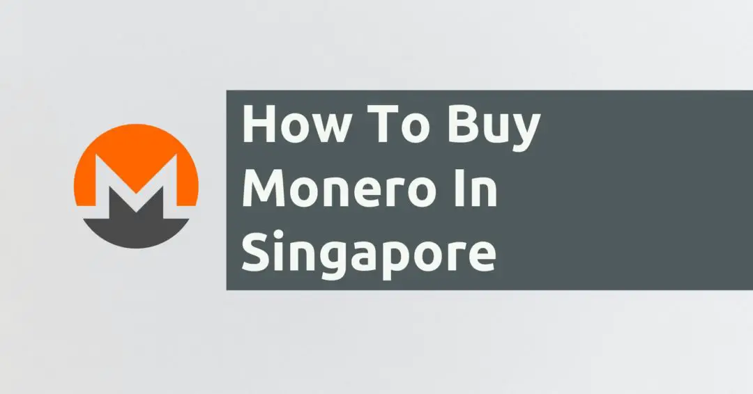 How To Buy Monero In Singapore
