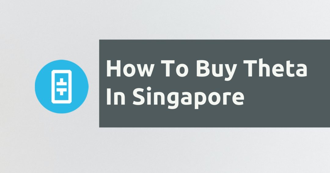 How To Buy Theta In Singapore
