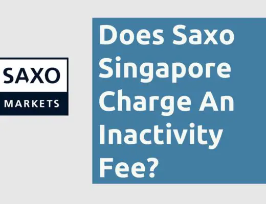 Does Saxo Singapore Charge An Inactivity Fee