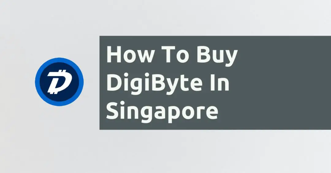 How To Buy DigiByte In Singapore