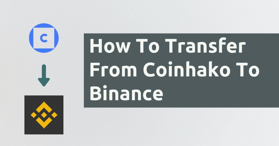 How To Transfer from Coinhako To Binance