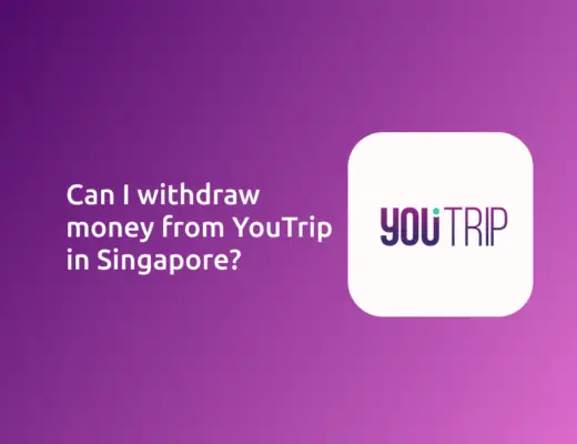 Can I withdraw Money From YouTrip In Singapore