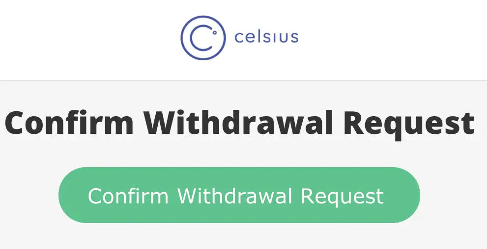 Celsius Confirm Withdrawal Request Link