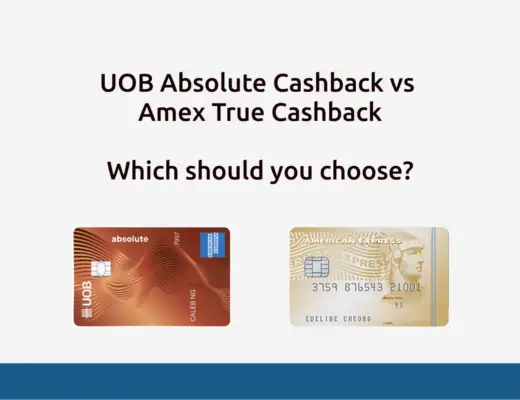 UOB Absolute Cashback vs Amex True Cashback
