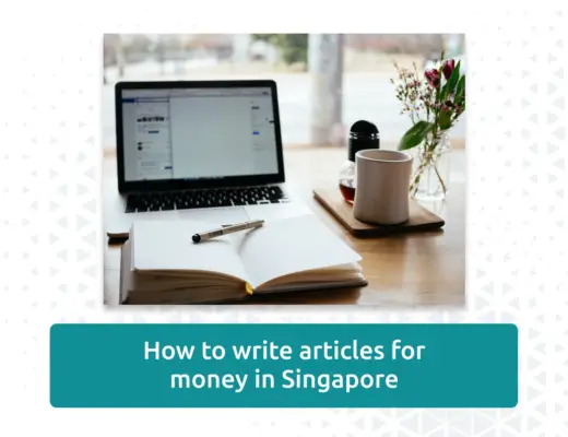 Write articles for money Singapore