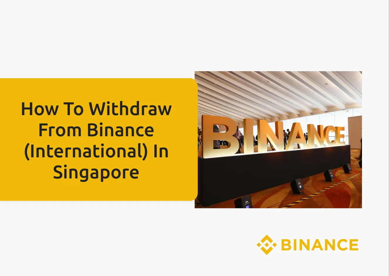 Withdrawing From Binance In Singapore