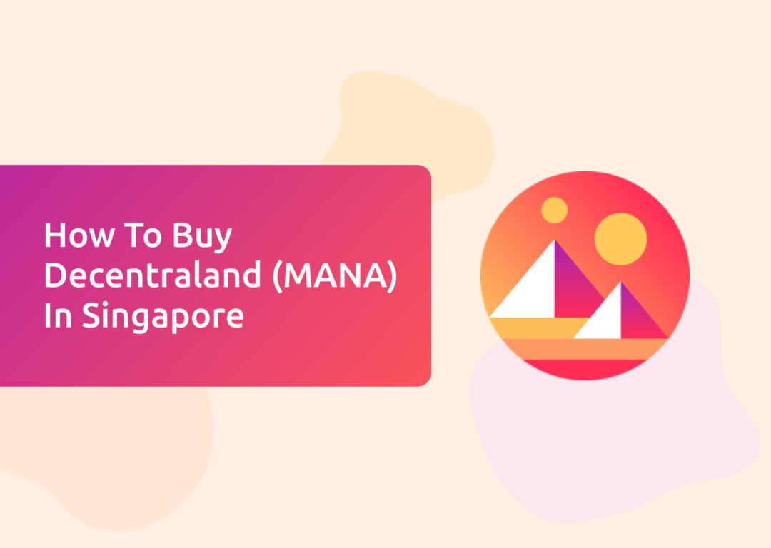 How To Buy MANA Decentraland Singapore