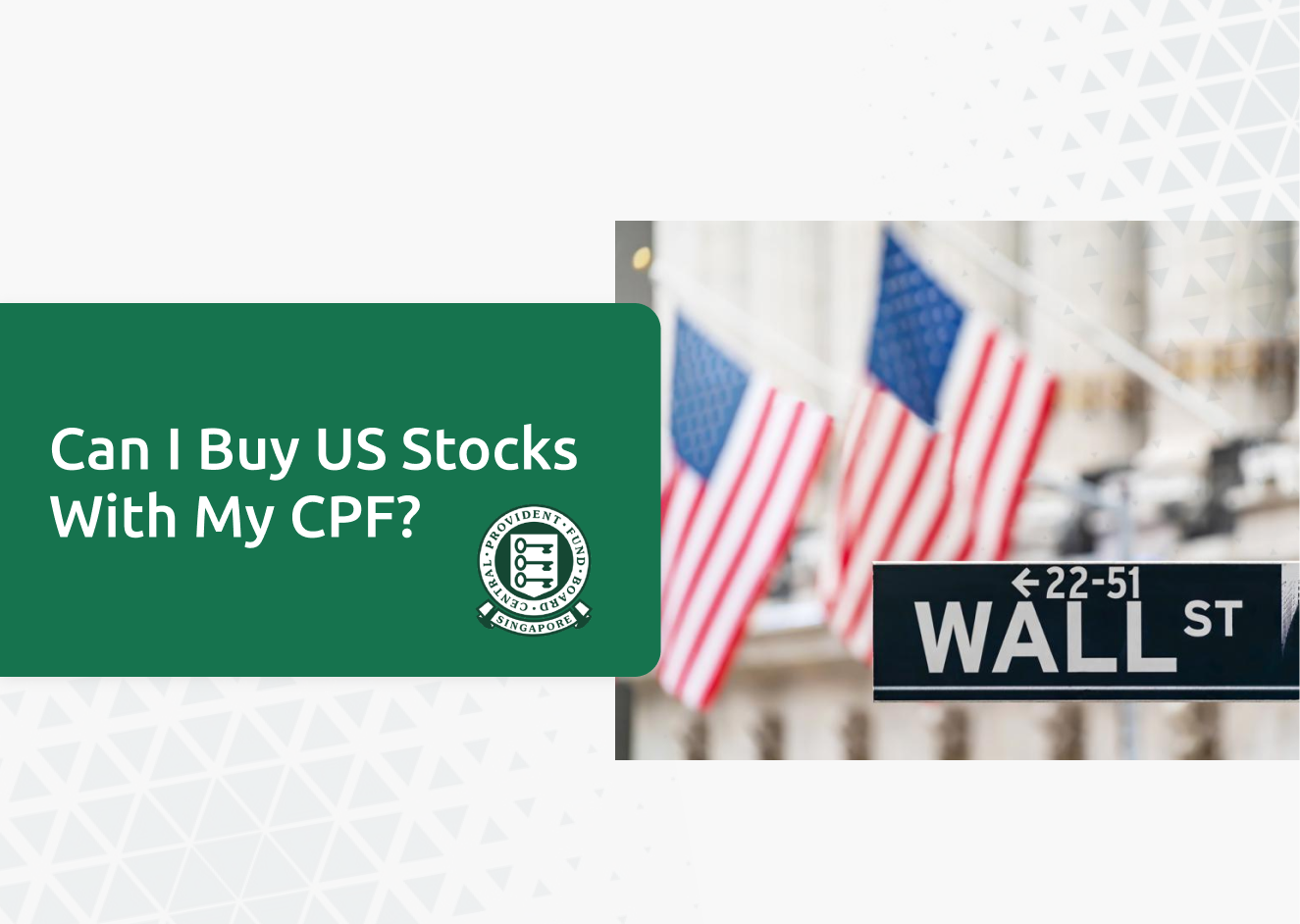 can-i-buy-us-stocks-with-my-cpf-funds-explained-financially