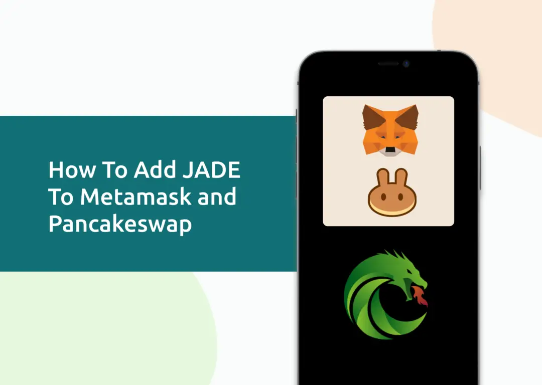 Add JADE To Metamask And Pancakeswap