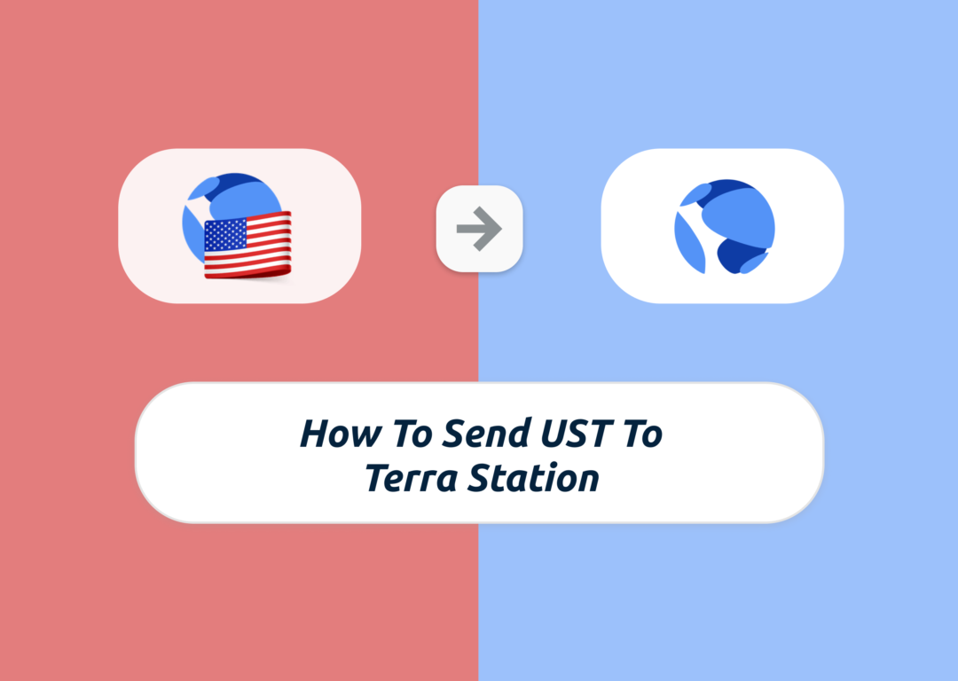 Send UST To Terra Station