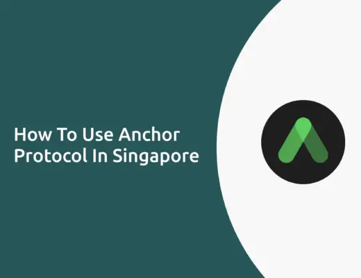 Anchor Protocol Singapore