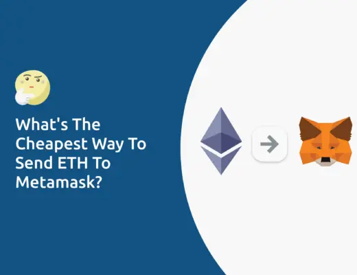 Cheapest Way To Send ETH To Metamask