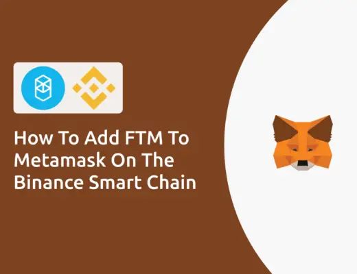 FTM To Metamask On The Binance Smart Chain