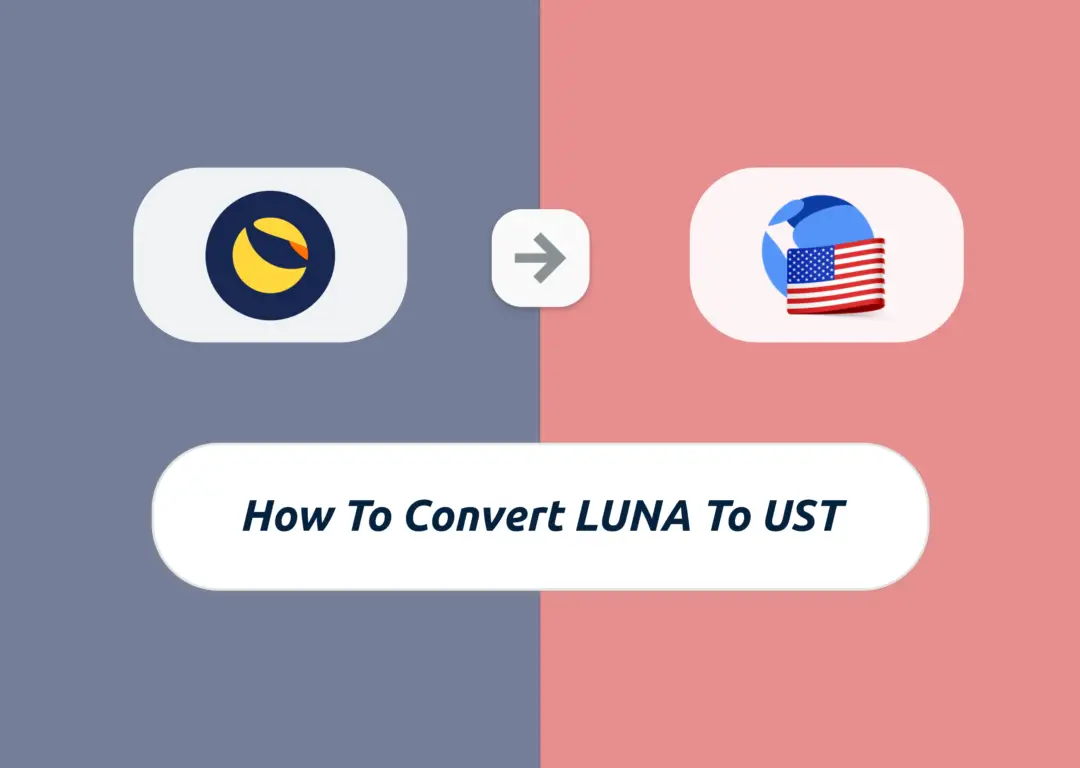 How To Convert LUNA To UST