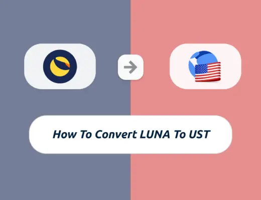 How To Convert LUNA To UST