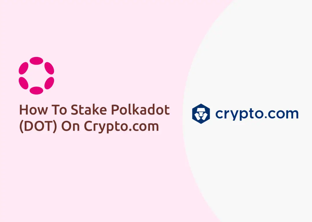 How To Stake Polkadot DOT On Crypto.com