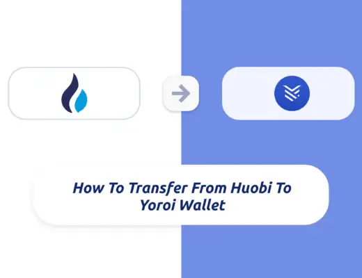 Huobi To Yoroi Wallet
