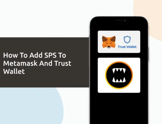 Add SPS To Metamask And Trust Wallet