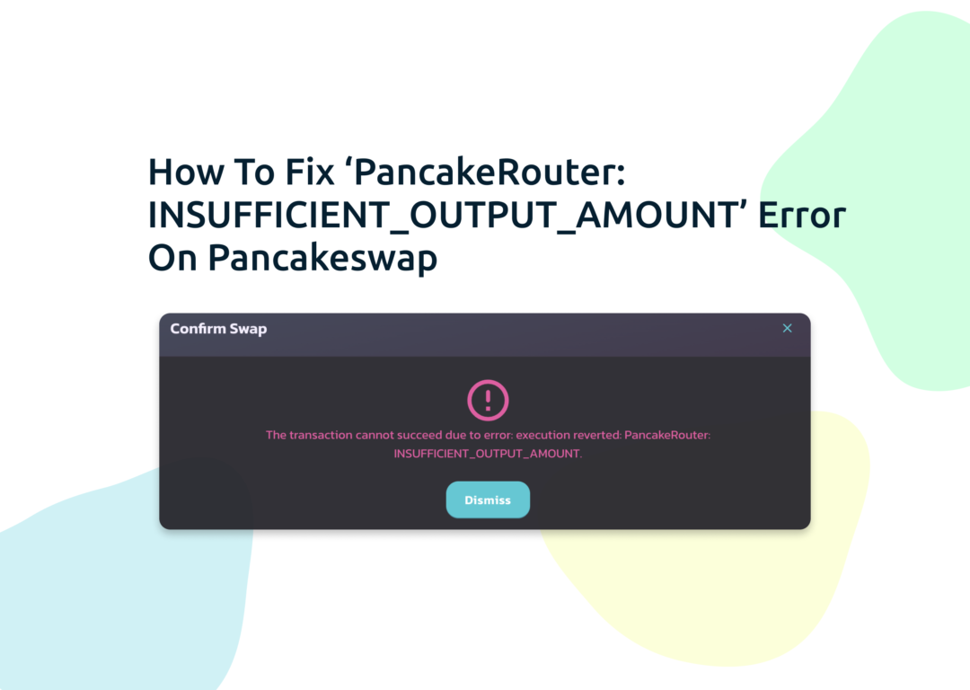 PancakeRouter Insufficient Output Amount Error