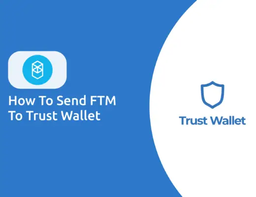 Send FTM To Trust Wallet